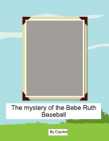 The mystery of the Babe Ruth Baseball