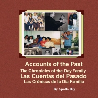 Accounts of the Past The Chronicles of the Day Family