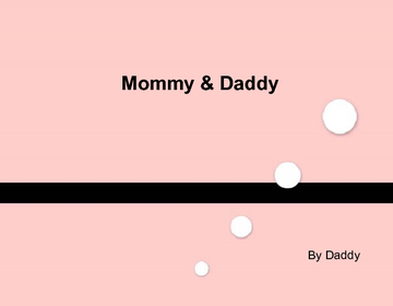 Mommy & Daddy