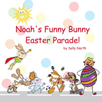 Noah's Funny Bunny Easter Parade