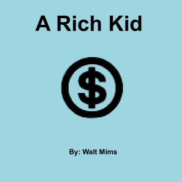 A Rich Kid