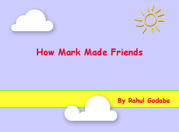 How Mark Made Friends