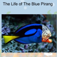 The Life of The Blue Pirang