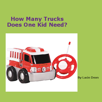 how many trucks does one kid need?
