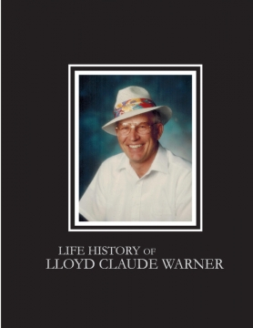 Lloyd C. Warner's life History