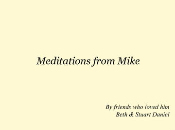 Meditations from Mike