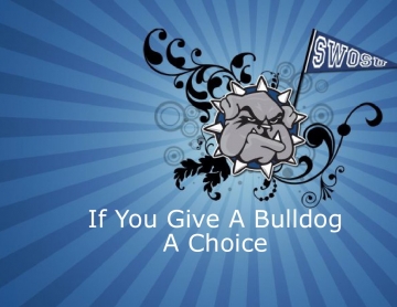 If You Give A Bulldog A Choice