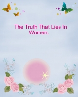 "Beauty"  The truth that lies in Women