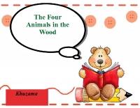 the four animals in the wood
