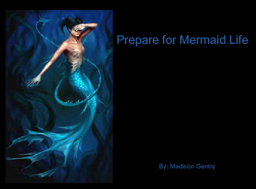 Prepare for Mermaid Life