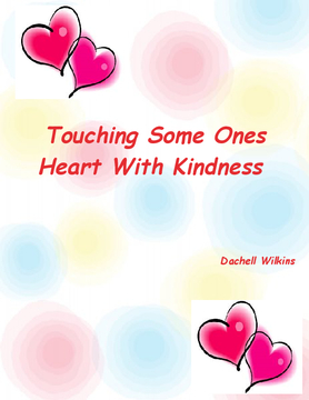 Touching Some Ones Heart With Kindness