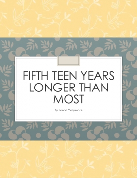 Fifth Teen Years Longer Than Most