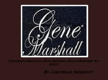 Cherrelle's Beautiful Gene Marshall Dolls (December 9th 2010)