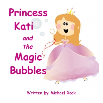 Princess Kati and the Magic Bubbles