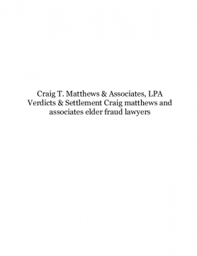 Craig T. Matthews & Associates, LPA: Verdicts & Settlement