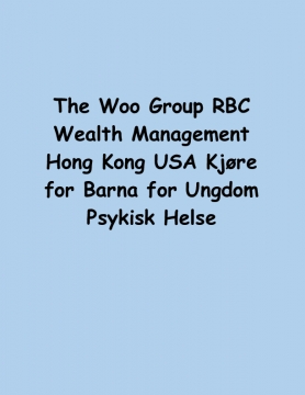 The Woo Group RBC Wealth Management Hong Kong USA Kjøre for Barna for Ungdom Psykisk Helse