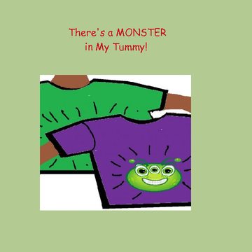 There's a Monster in My Tummy!