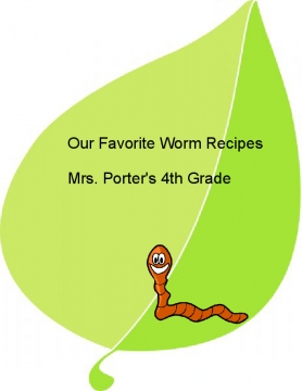 Favorite Worm Recipes