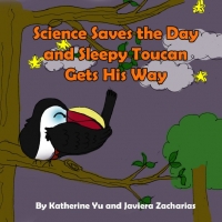 Science Saves the Day and Sleepy Toucan Gets His Way