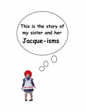 Jacque-isms