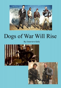 Dogs of War Will Rise