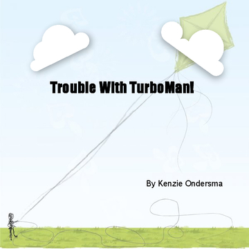 Trouble With TurboMan!
