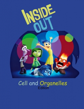 Inside Out: Cells and Organelles Edition