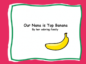 Our Nana is Top Banana
