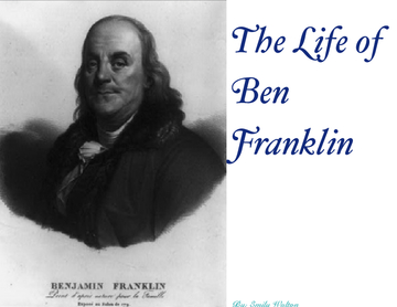 The Life of Ben Franklin
