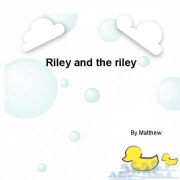 Riley and the riley