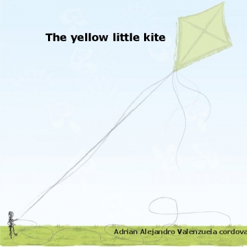 The yellow little kite.