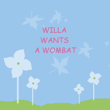 WILLA WANTS A WOMBAT