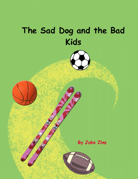 The   sad    dog  and   the  bad   kids