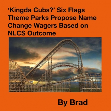 ‘Kingda Cubs?’ Six Flags Theme Parks Propose Name Change Wagers Based on NLCS Outcome