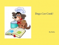 Dogs Can Cook!