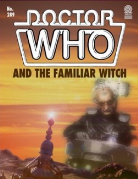 Doctor Who and The Familiar Witch