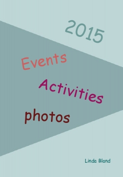 2015 - Events, Activities, Thoughts, Etc