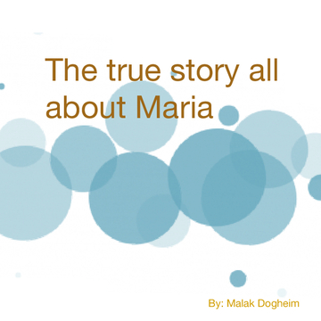 The true story all about maria