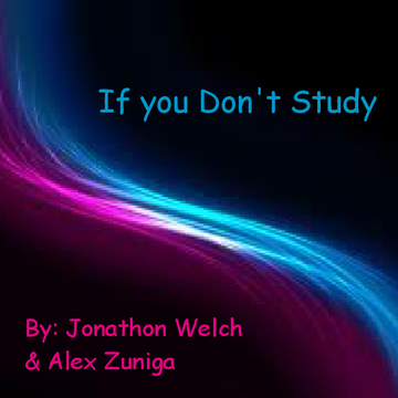 If you Dont Study