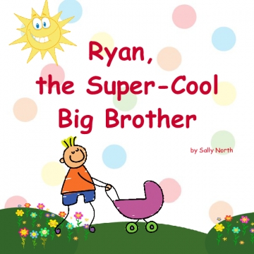 Ryan, the Super-Cool Big Brother!