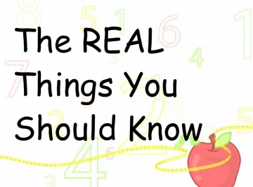 The REAL Things You Should Know