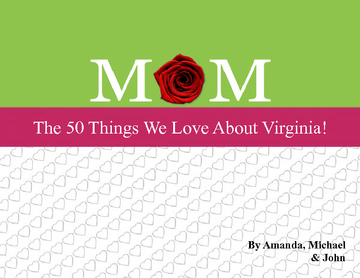 The 50 Things we Love About Virginia!