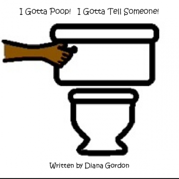 I Gotta Poop! I Gotta Tell Someone!