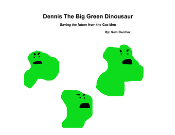 Dennis the Big Green Dinosaur