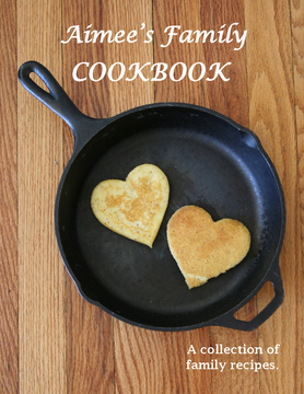 Aimee’s Family Cookbook