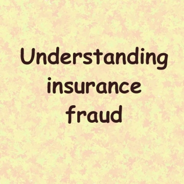 Understanding insurance fraud