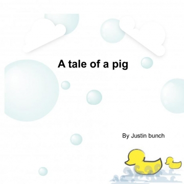 A tale of a pig