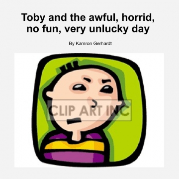 Toby and the awful, horrid, no fun, very unlucky day
