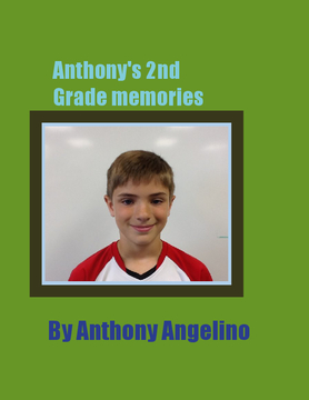 Anthony's Memory Book of 2nd Grade
