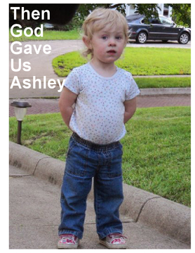 Then God Gave Us Ashley